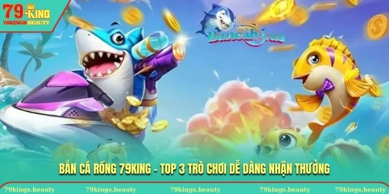 Bắn Cá Rồng